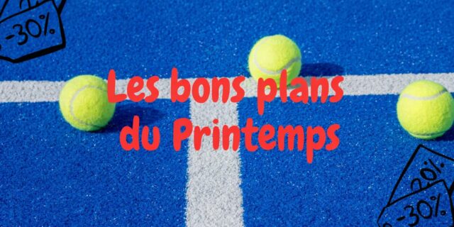 Bons-plans-de-tennis-au-printemps.jpg