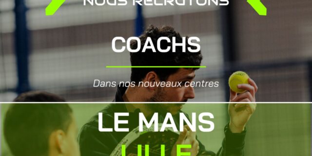 PadelShot-recrute-des-coachs-pour-ses-nouveaux-clubs-du-Mans-et-de-Lille.jpg